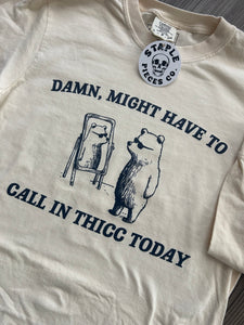 Call In Thicc Tshirt