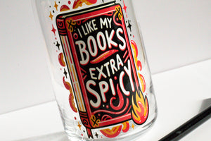 "I Like My Book Extra Spicy" Glass Cup