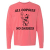 All Oopsies No Daisies T-Shirt